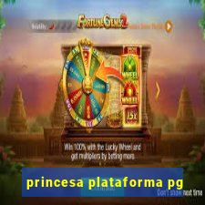 princesa plataforma pg